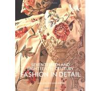17th & 18th Century Fashion Detail (Fashion in Detail) by Hart A. (2009-03-09)