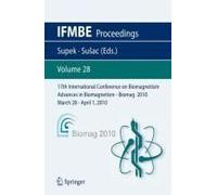 17th International Conference On Biomagnetism Advances In Biomagnetism - Biomag 2010 - March 28 - April 1, 2010