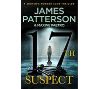 17th Suspect: A methodical killer gets personal (Women’s Murder Club 17)