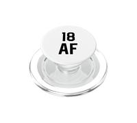 18 AF Funny 18th Birthday Gift Eighteen Essential PopSockets PopGrip pour MagSafe