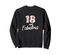 18 and Fabulous 18th Birthday Dix-Huit Ans Sweatshirt