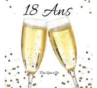 18 ANS Mon Livre d'Or: Un joli cadre par page pour des messages uniques - 100 pages - Beau format