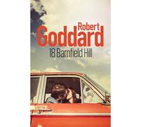18 Barnfield Hill - Robert Goddard - Sonatine Eds - broché - Roman