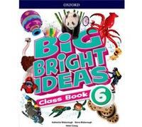 (18).Big Bright Ideas 6.(Classbook) Unkown (Auteur)