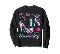18 C'est Mon Anniversaire 18 Ans C'est ma fête de 18e Anniversaire Sweatshirt