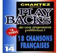 18 Chansons Françaises - Chantez Sur Les Play Backs De Vos Chansons Préférées