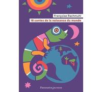 18 Contes De La Naissance Du Monde