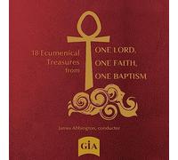 18 Ecumenical Treasures from Lord One Faith