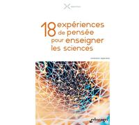 18 expériences de pensée pour enseigner les sciences - Angela David - Educagri - broché - Manuel
