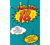 18 Geburtstag Gästebuch: Lustiges Partybuch mit Fragen & Aufgaben | Comic Style Geschenk zum 18 Geburtstag | Gästebuch Party Jugendliche Freunde Erinnerungen