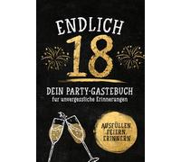 18 Geburtstag Gästebuch: Partybuch zum Ausfüllen mit lustigen Fragen & Erinnerungsseiten | Geschenk zum 18 Geburtstag Mädchen & Junge | Geburtstagsbuch Party Erinnerungen