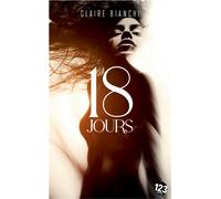 18 jours - Claire Bianchi - 123 Editions Du - Poche - Roman