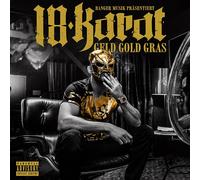 18 KARAT - GELD GOLD GRAS CD NEUF