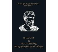 18 LEÇONS et 180 CITATIONS | PHILOSOPHIE STOÏCIENNE