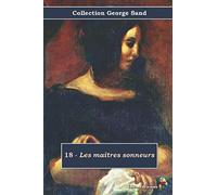 18 - Les maîtres sonneurs - Collection George Sand: Texte intégral