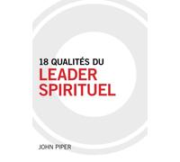 18 qualités du leader spirituel