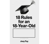 18 Rules for an 18-Year-Old