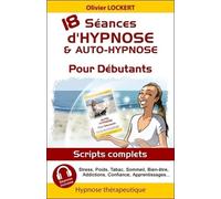 18 séances d'hypnose & auto-hypnose pour débutants