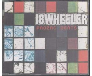 18 Wheeler - Prozac Beats [Import]