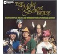 18 Wild, Wacky & Winsome Works for Brass Quintet by Make Believe Brass