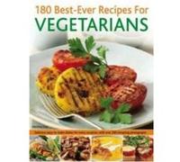 180 Best-ever Recipes for Vegetarians Martha Day (Auteur)