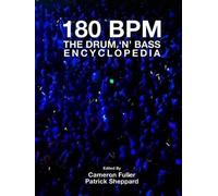 180 Bpm - The Drum 'n' Bass Encyclopedia