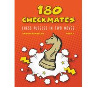 180 Checkmates Chess Puzzles In Two Moves, Part 1