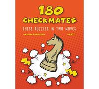 180 Checkmates Chess Puzzles in Two Moves, Part 1 (The Right Way to Learn Chess with Chess Lessons and Chess Exercises)