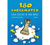 180 Checkmates Chess Puzzles In Two Moves, Part 2