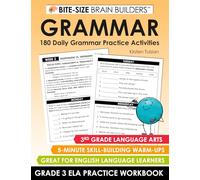180 Daily Grammar Practice Activities: 3rd Grade English Language Arts Lessons and Skill-Building Warm-Ups (Bite-Size Brain Builders Workbooks)