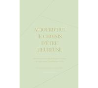 180 jours pour changer ta vie: Journal de transformation personnelle - 180 jours pour changer ta vie - Couverture Vert Sauge Pastel