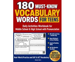 180 Must-Know Vocabulary Words for Teens: Daily Activities Workbook for Middle School & High School with Pronunciation, Real-World Practice and SAT & ACT Vocabulary