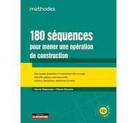180 séquences pour mener une opération de construction