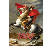 1800 L'ultime année d'un siècle de sang - Lionel Marquis - Heimdal Eds - relié - Beau livre