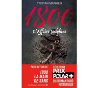 1800, tome 3 : L'Affaire Joséphine Tristan Mathieu (Auteur)