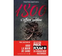 1800, tome 3 : L'Affaire Joséphine - Tristan Mathieu - Presses De La Cite - broché - Roman
