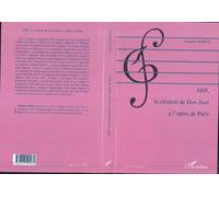1805 La création de Don Juan à l'opéra de Paris - Laurent O. Marty - L'harmattan - broché - Essai