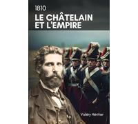 1810 - Le Châtelain et l'Empire: La communauté de Savièse