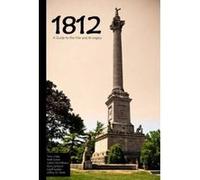 1812 by Terry CoppCaitlin McWilliamsNick LachanceGeoff KeelanJeffrey W. Mott Terry Copp Caitlin McWilliams Nick Lachance Geoff Keelan Jeffrey W. Mott (Auteur)