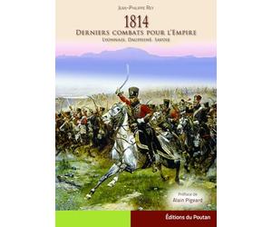 1814, derniers combats pour l'Empire