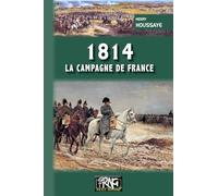 1814, la campagne de France