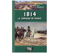 1814, La Campagne De France