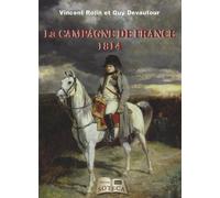 1814 LA CAMPAGNE DE FRANCE