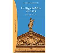 Le Siège De Metz De 1814