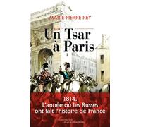 1814, Un Tsar À Paris