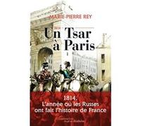 1814, Un Tsar À Paris