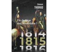 1815 Fin de l'âge des révolutions ? - Clément Thibaud - Puf - broché - Essai