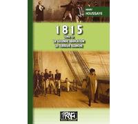 1815: Tome 3, La seconde abdication ; La terreur blanche