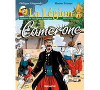 1831-1918 - Camerone Tome 1 Camerone - Philippe Glogowski - Triomphe Eds Du - cartonné - Bande dessinée