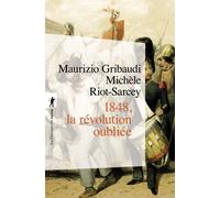 1848 : la révolution oubliée - Michèle Riot-Sarcey - La découverte - Poche - Etude